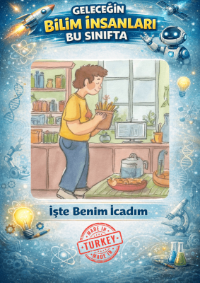 8-14 Mart BİLİM VE TEKNOLOJİ HAFTASI